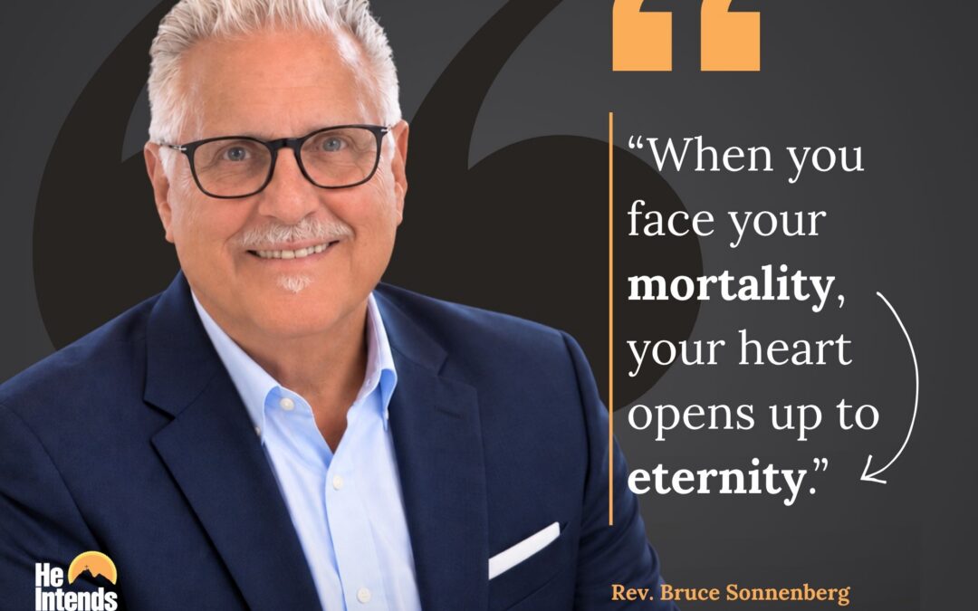 When Mortality Opens the Door to Eternity